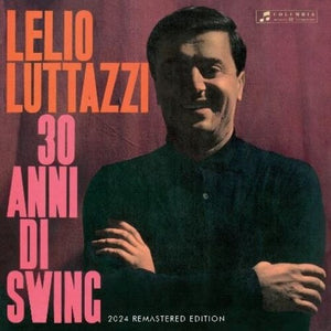 LELIO LUTTAZZI | 30 ANNI DI SWING