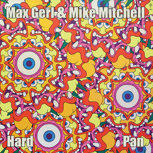 MAX GERL^MIKE MITCHELL | HARD PAN