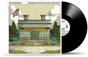 THE GATEKEEPERS | NOSTALGIA FOR THE GREAT AMERICAN MONOCULTURE