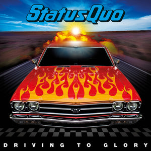 STATUS QUO | DRIVING TO GLORY