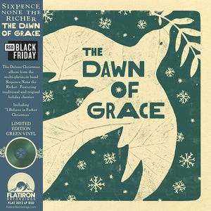 SIXPENCE NONE THE RICHER | DAWN OF GRACE