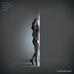 YONDER MOUNTAIN STRING BAND | NOWHERE NEXT