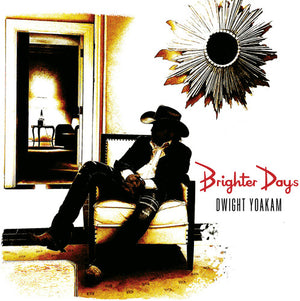 DWIGHT YOAKAM | BRIGHTER DAYS