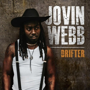 JOVIN WEBB | DRIFTER