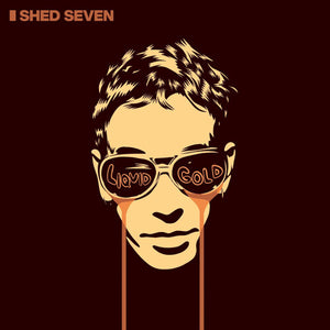 SHED SEVEN | LIQUID GOLD