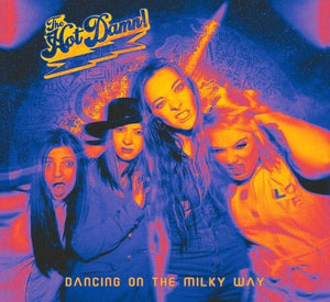 HOT DAMN | DANCING ON THE MILKY WAY