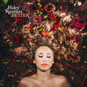 HALEY REINHART | BETTER
