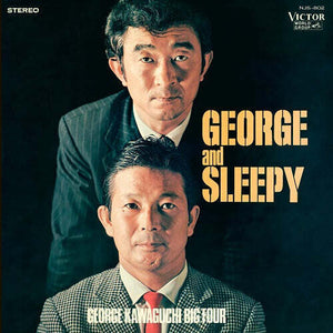 GEORGE BIG FOUR KAWAGUCHI^GEORGE KAWAGUCHI BIG FOUR | GEORGE AND SLEEPY