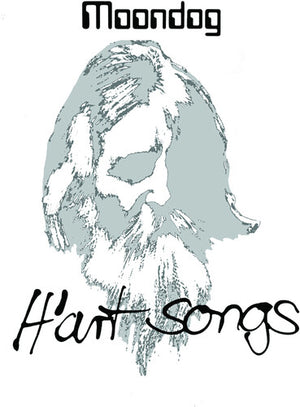 MOONDOG | H ART SONGS (VINYL)