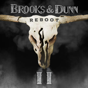 BROOKS & DUNN | REBOOT II