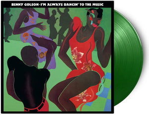 BENNY GOLSON | I'M ALWAYS DANCIN TO THE MUSIC