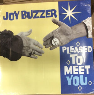 JOY BUZZER | PLEASED TO MEET YOU