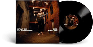 GILAD HEKSELMAN | LIFE AT THE VILLAGE VANGUARD