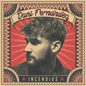 DANI FERNANDEZ | INCENDIOS