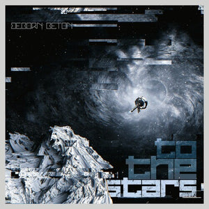 BEBORN BETON | TO THE STARS - DEEP SPACE SPARKLE