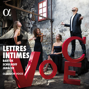 QUATUOR VOCE | LETTRES INTIMES: QUARTETS BY BARTOK SCHULHOFF