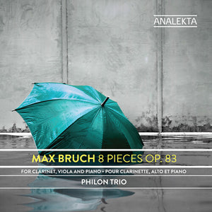 PHILON TRIO | MAX BRUCH: 8 PIECES OP 83
