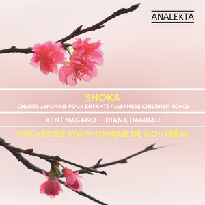 KENT NAGANO | SHOKA: CHANTS JAPONAIS POUR ENFANTS