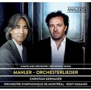 ORCHESTRE SYMPHONIQUE DE MONTREAL | MAHLER-ORCHESTERLIEDER