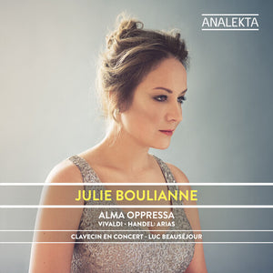 JULIE BOULIANNE | ALMA OPPRESSA - VIVALDI - HANDEL: ARIAS
