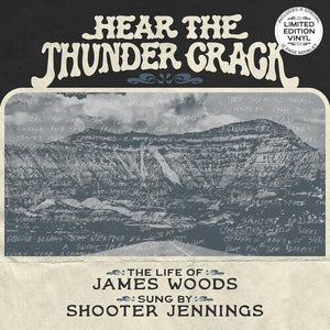 JAMES WOODS & SHOOTER JENNINGS^JAMES WOODS^SHOOTER JENNINGS | HEAR THE THUNDER CRACK