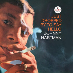 JOHNNY HARTMAN | I JUST DROPPED BY TO SAY HELLO (VERVE BY REQUEST SERIES) (VINYL)