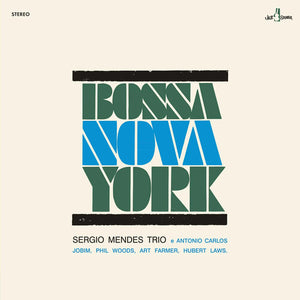 SERGIO MENDES | BOSSA NOVA YORK