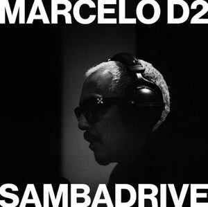 MARCELO D2 & SAMBADRIVE^MARCELO D2^SAMBADRIVE | DIRECT-TO-DISC