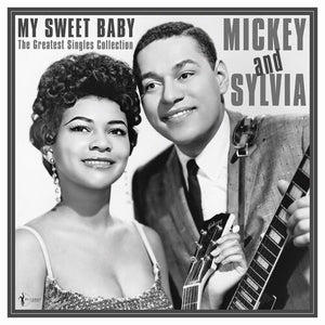 MICKEY & SYLVIA | MY SWEET BABY: THE GREATEST SINGLES 1954-61