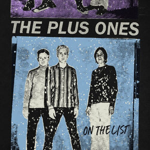 THE PLUS ONES | ON THE LIST