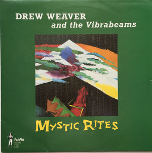 DREW WEAVER / AND THE VIBRABEAMS | MYSTIC RITES