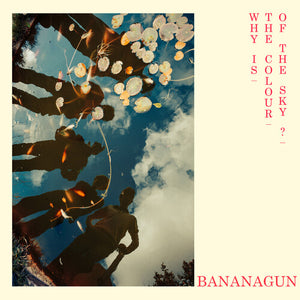 BANANAGUN | WHY IS THE COLOUR OF THE SKY