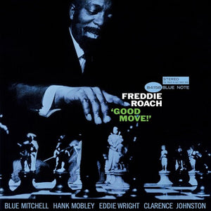FREDDIE ROACH | GOOD MOVE (BLUE NOTE TONE POET SERIES)