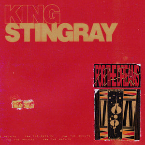 KING STINGRAY | FOR THE DREAMS