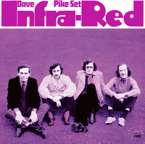 DAVE PIKE SET | INFA-RED