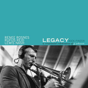 NICK FINZER | LEGACY: A CENTENNIAL CELEBRATION OF JJ JOHNSON