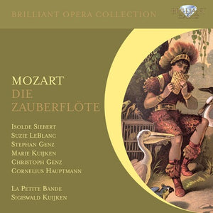 SIGISWALD KUIJKEN | MOZART: DIE ZAUBERFLOTE