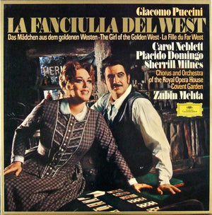 PUCCINI | LA FANCIULLA DEL WEST - NEBLETT DOMINGO MILNES ROYAL OPERA COVENT GARDEN MEHTA