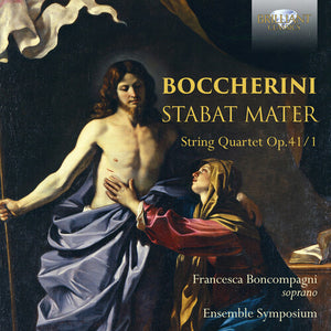 BOCCHERINI: STABAT MATER / STRING QUARTET OP 41/1