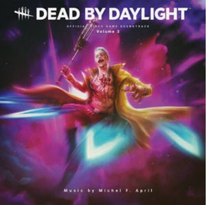 MICHEL F. APRIL | DEAD BY DAYLIGHT VOL 3 - O.S.T.