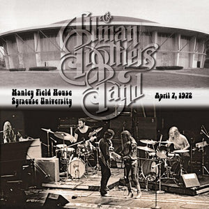 THE ALLMAN BROTHERS BAND | MANLEY FIELD HOUSE SYRACUSE UNIVERSITY APRIL 7