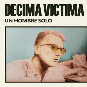 DECIMA VICTIMA | UN HOMBRE SOLO