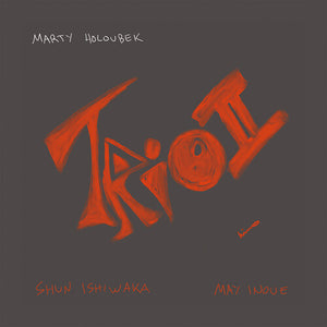 MARTY HOLOUBEK | TRIO II