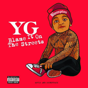 YG | BLAME IT ON THE STREETS (VINYL)