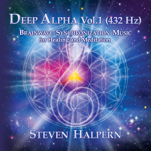 STEVE HALPERN | DEEP ALPHA VOL 1 (432 HZ)
