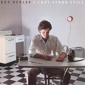 DON HENLEY | I CAN'T STAND STILL