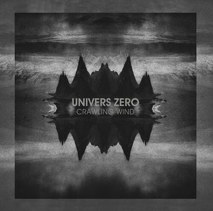 UNIVERS ZERO | CRAWLING WIND