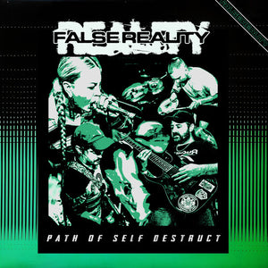 FALSE REALITY | PATH OF SELF DESTRUCT