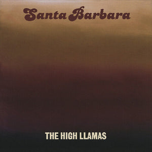 HIGH LLAMAS | SANTA BARBARA (VINYL)