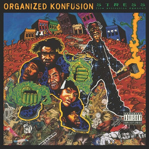 ORGANIZED KONFUSION | STRESS: THE EXTINCTION AGENDA (30TH ANNIVERSARY)